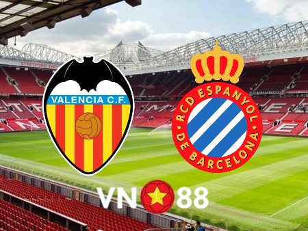 Soi kèo Valencia vs Espanyol – 22h15 – 31/12/2021