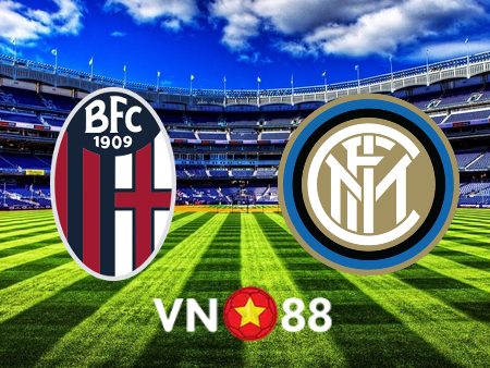 Soi kèo Bologna vs Inter Milan – 18h30 – 06/01/2022