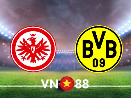 Soi kèo Eintracht Frankfurt vs Dortmund – 00h30 – 09/01/2022