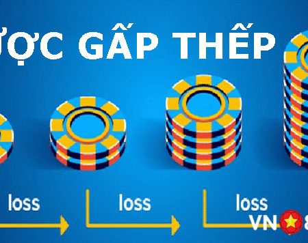 Cược gấp thếp là gì? Hướng dẫn cược gấp thếp hiệu quả