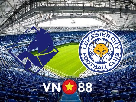 Soi kèo Randers FC vs Leicester City – 00h45 – 25/02/2022