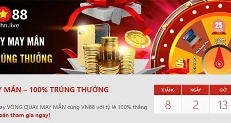 Tham gia vòng quay may mắn – 100% trúng thưởng tại nhà cái Vn88