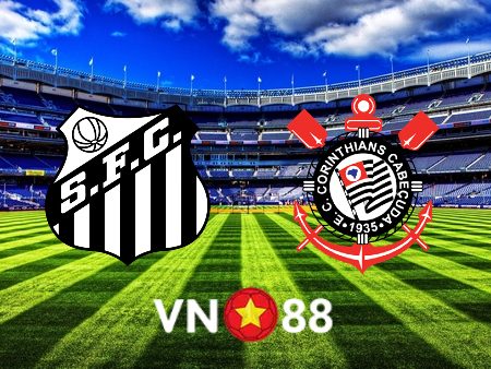 Soi kèo Santos vs Corinthians – 07h30 – 14/07/2022