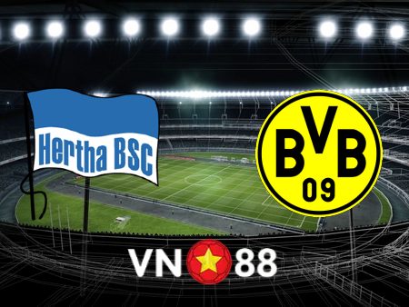 Soi kèo Hertha Berlin vs Dortmund – 20h30 – 27/08/2022