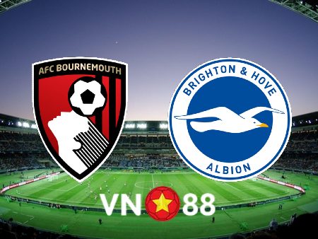 Soi kèo nhà cái Vn88: Bournemouth vs Brighton – 21h00 – 10/09/2022