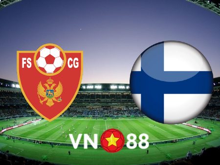 Soi kèo Montenegro vs Phần Lan – 01h45 – 27/09/2022