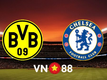 Soi kèo Dortmund vs Chelsea – 03h00 – 16/02/2023