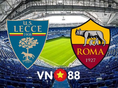 Soi kèo Lecce vs AS Roma – 00h00 – 12/02/2023