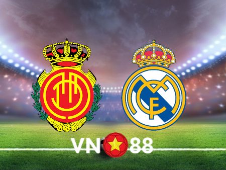 Soi kèo Mallorca vs Real Madrid – 22h00 – 05/02/2023