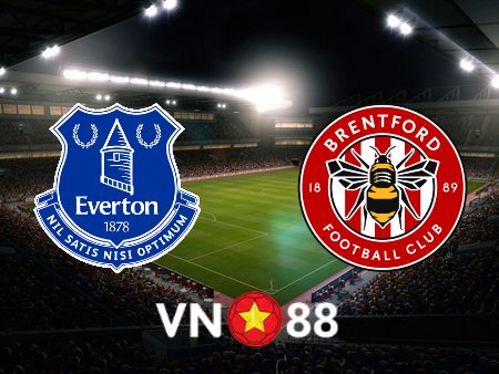 Soi kèo Everton vs Brentford – 22h00 – 11/03/2023