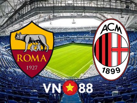 Soi kèo AS Roma vs AC Milan – 23h00 – 29/04/2023