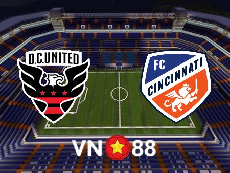 Soi kèo DC United vs FC Cincinnati – 06h30 – 25/06/2023