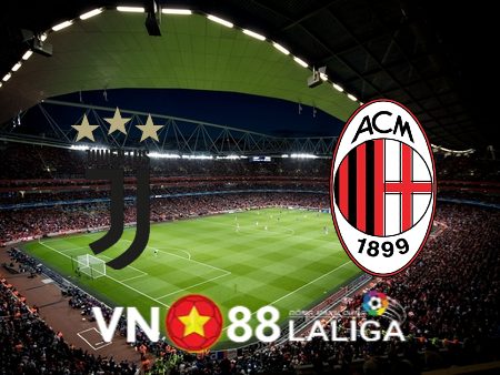 Soi kèo Juventus vs AC Milan – 09h30 – 28/07/2023