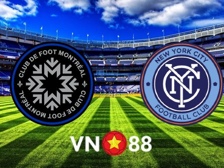 Soi kèo CF Montreal vs New York City – 06h30 – 02/07/2023