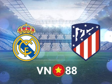 Soi kèo Real Madrid vs Atl. Madrid – 03h00 – 05/02/2024